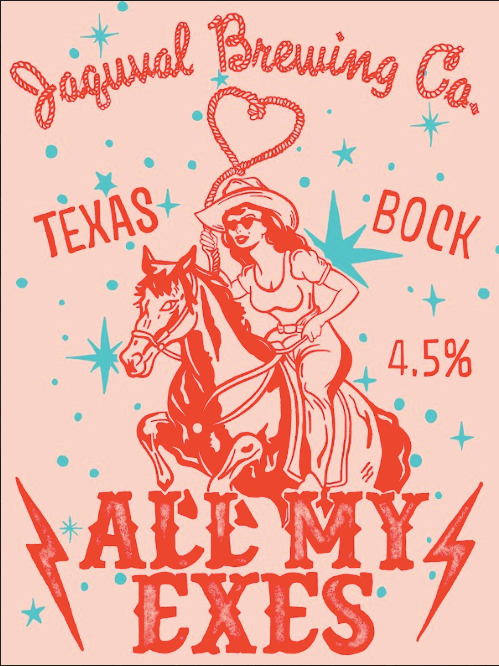 All My Exes - Jaquval Beer Poster